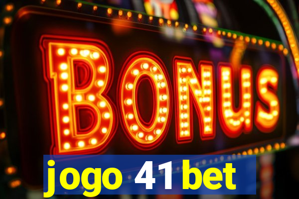 jogo 41 bet